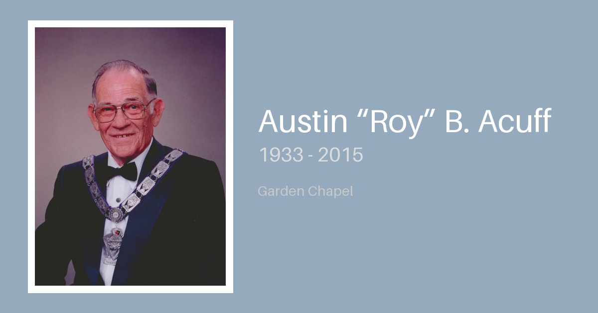 Austin “Roy” B. Acuff - Bunker Family Funerals