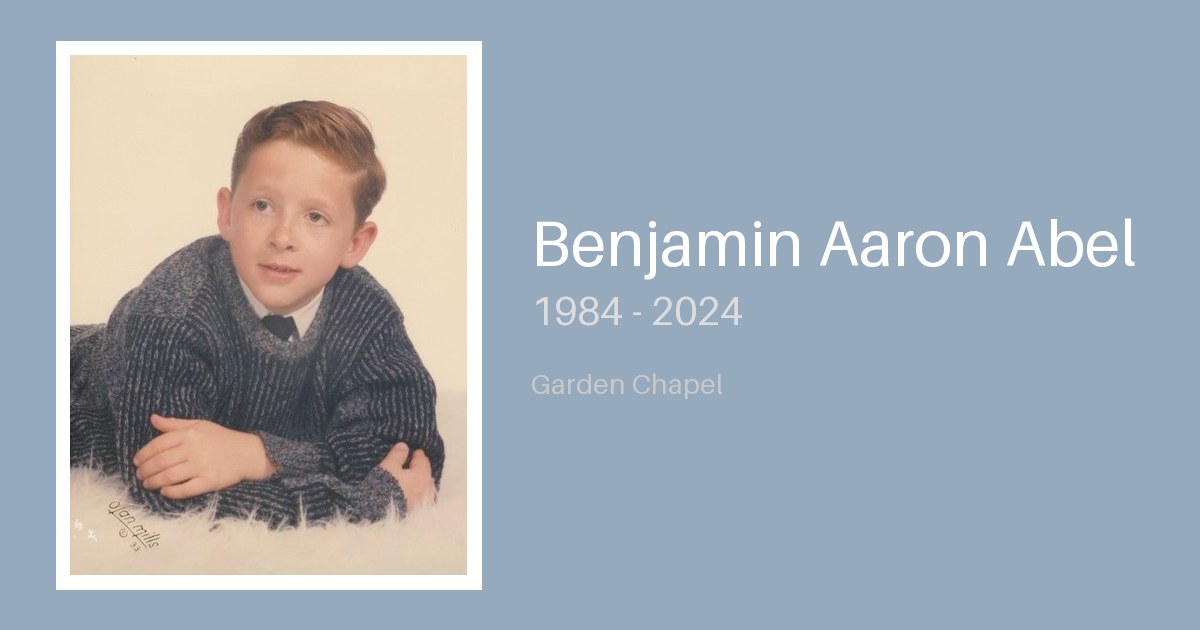 Benjamin Aaron Abel - Bunker Family Funerals