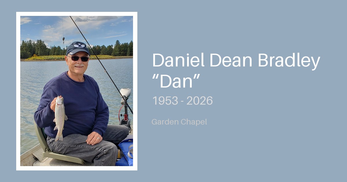 Daniel Dean Bradley “Dan” - Bunker Family Funerals