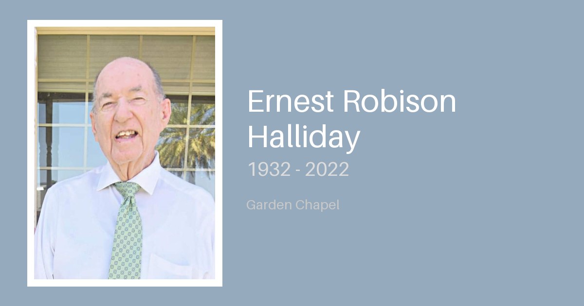 Ernest Robison Halliday - Bunker Family Funerals