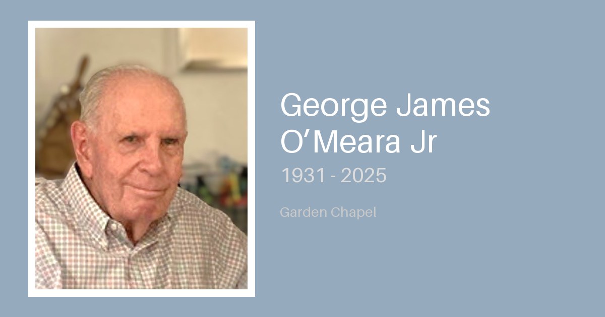 George James O’Meara Jr - Bunker Family Funerals