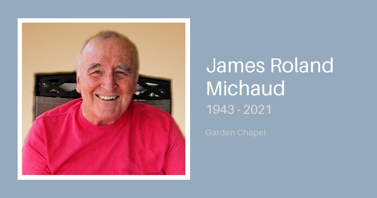 James Roland Michaud - Bunker Family Funerals