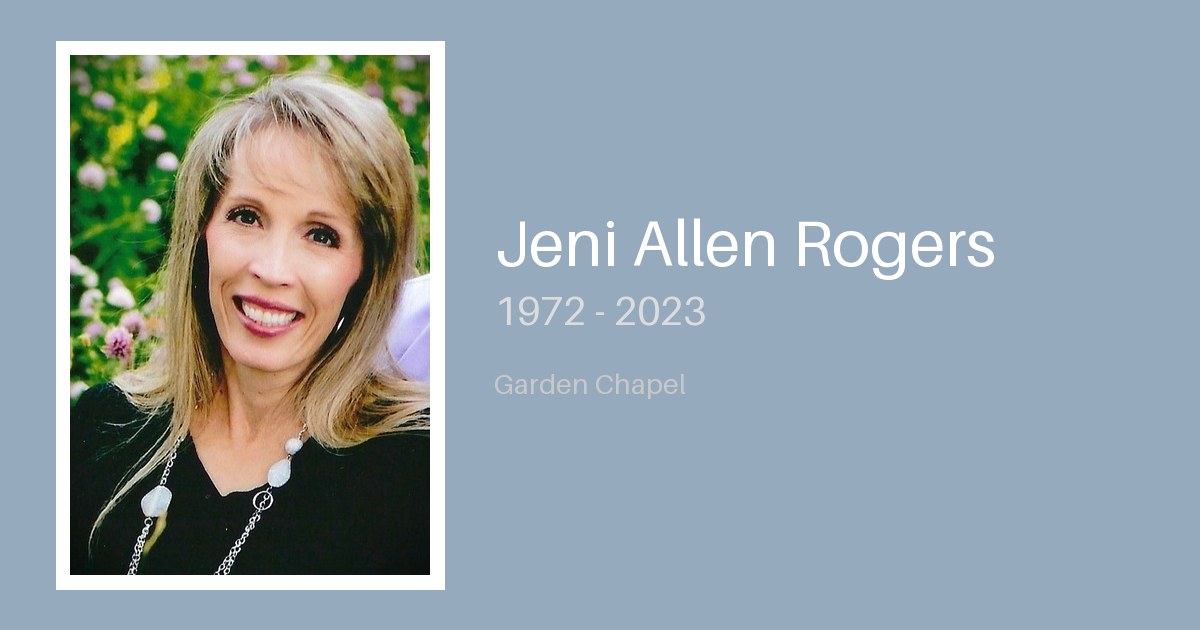 Jeni Allen Rogers - Bunker Family Funerals