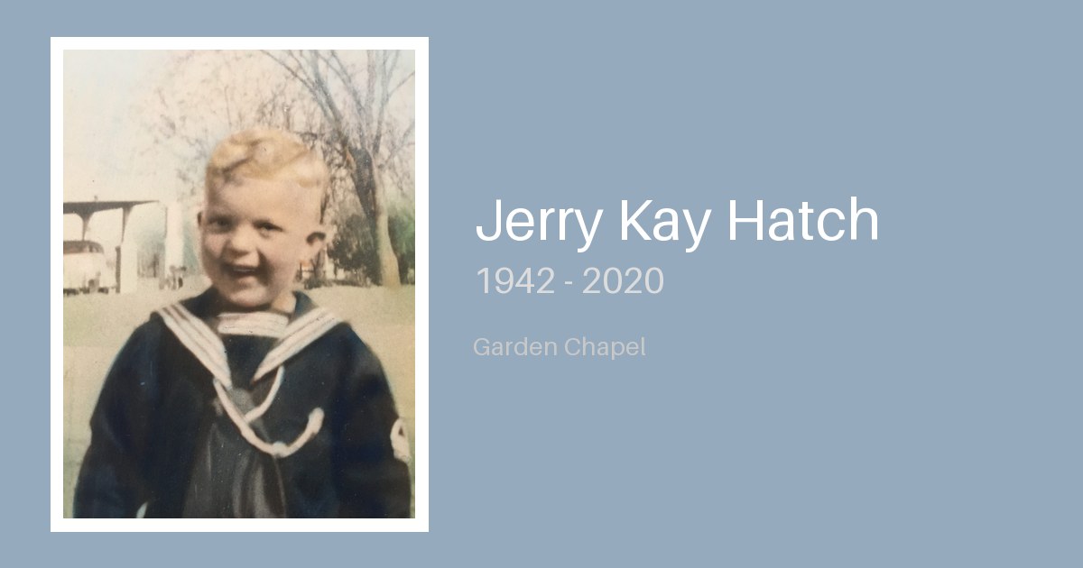 Jerry Kay Hatch - Bunker Family Funerals