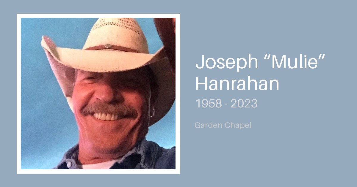Joseph “Mulie” Hanrahan - Bunker Family Funerals