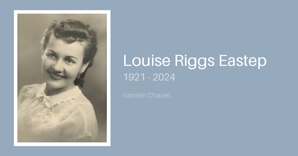 Louise Riggs Eastep - Bunker Family Funerals