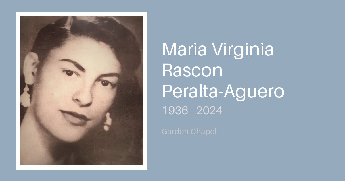Maria Virginia Rascon Peralta-Aguero - Bunker Family Funerals