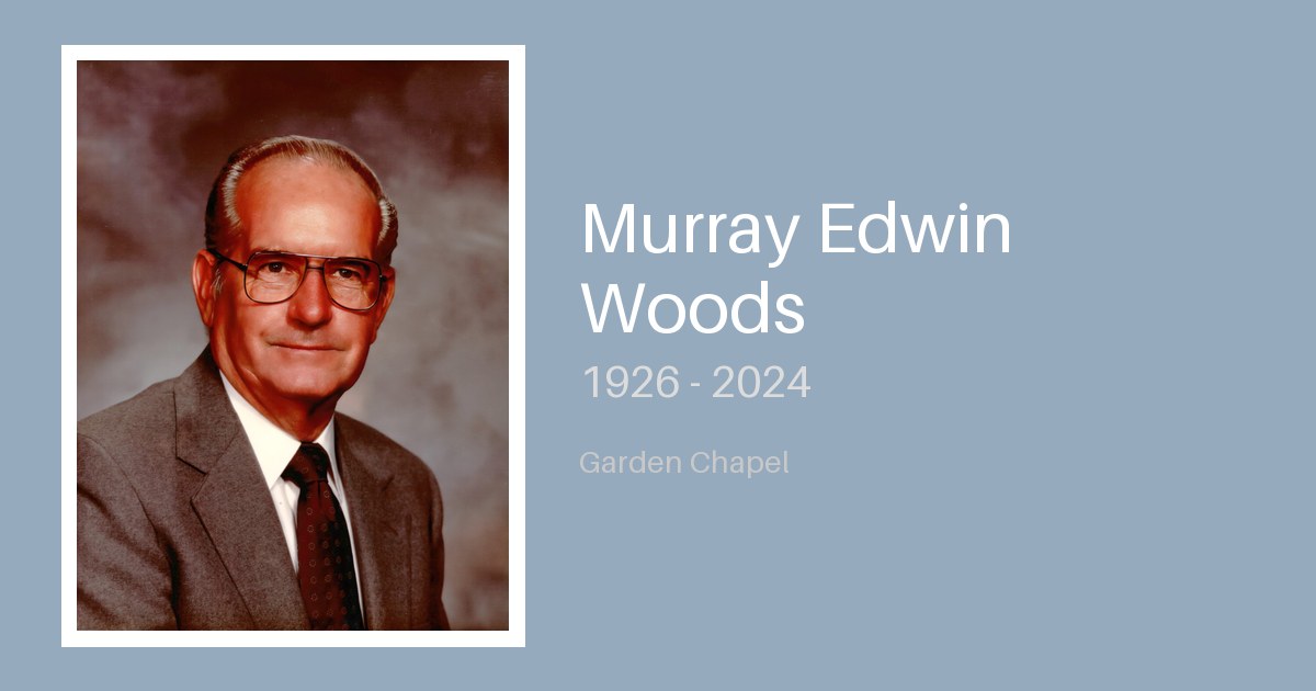 Murray Edwin Woods - Bunker Family Funerals