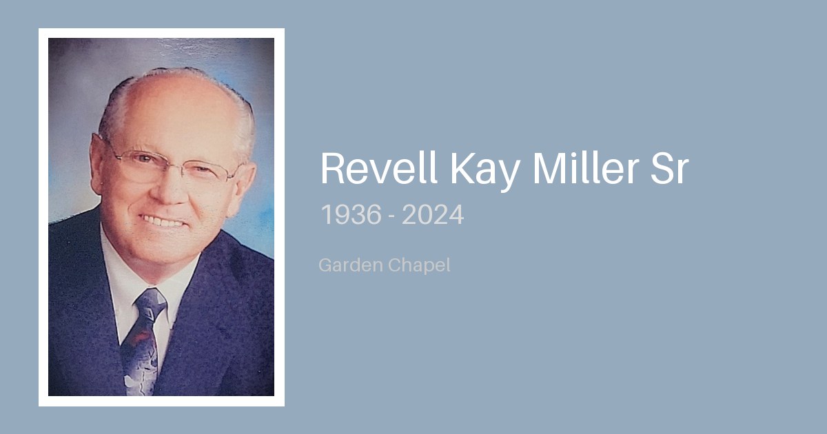 Revell Kay Miller Sr - Bunker Family Funerals