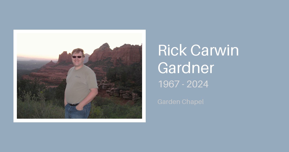 Rick Carwin Gardner - Bunker Family Funerals