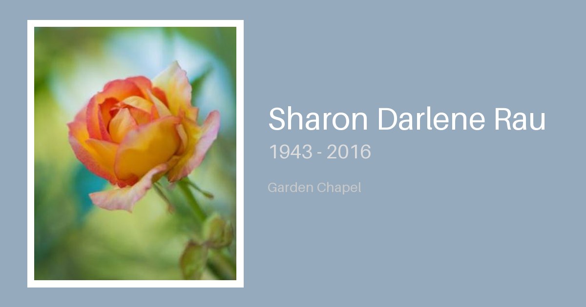 Sharon Darlene Rau - Bunker Family Funerals