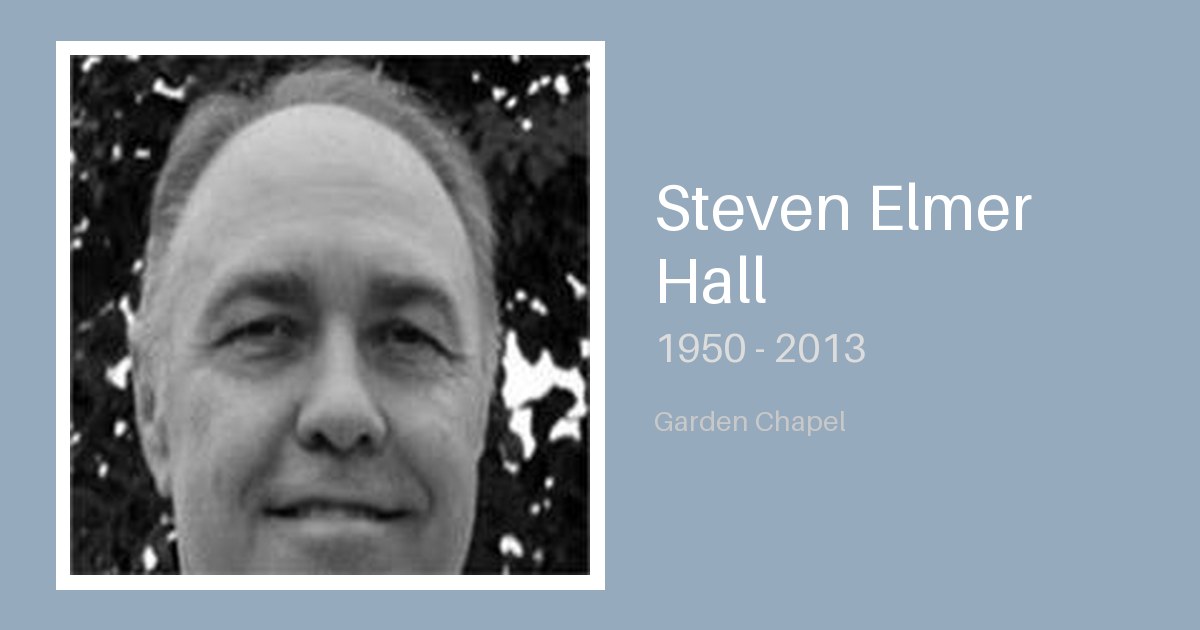 Steven Elmer Hall - Bunker Family Funerals