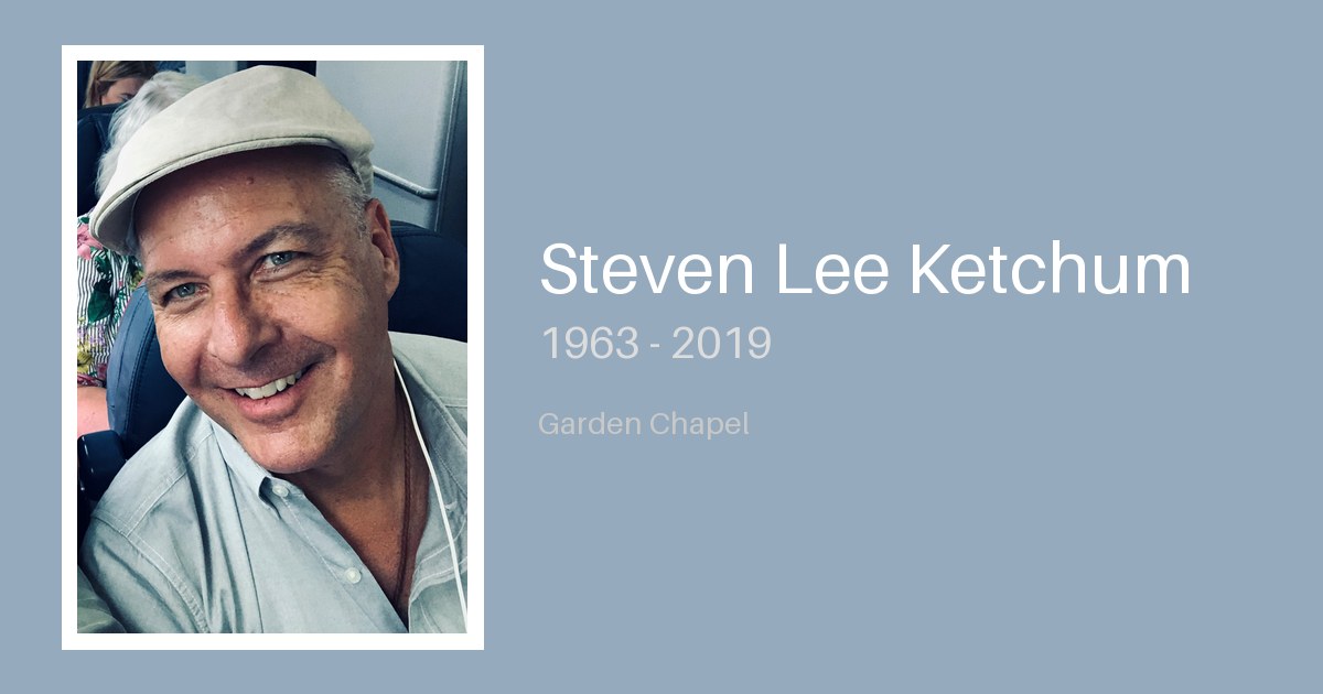 Steven Lee Ketchum - Bunker Family Funerals